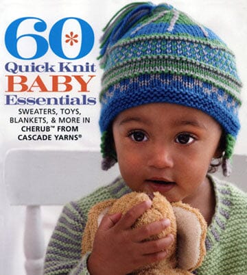 60 Quick Knit Baby Essentials