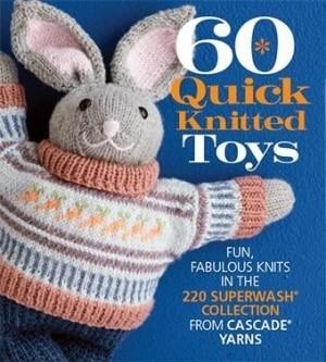 60 Quick Knitted Toys - Fengari Fiber Arts